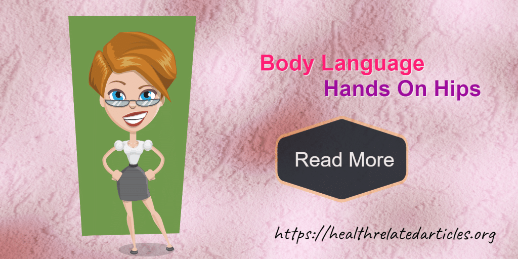 Body Language Hands On Hips