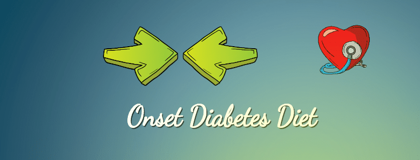 Onset Diabetes Diet